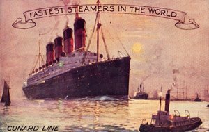 Cunard Line - Les vapeurs les plus rapides du monde, années 1910